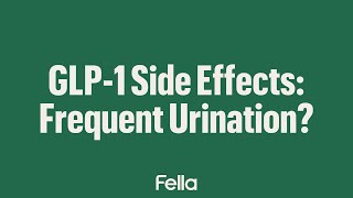 Does GLP-1 make you pee a lot Urinary changes explained