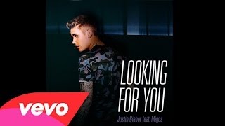 Justin Bieber - Looking For You ft. Migos