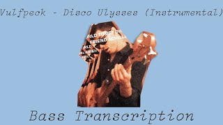 VULFPECK /// Disco Ulysses (Instrumental) - Bass Transcription