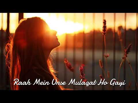 raah me unse mulakat ho gai romantic dj remix song।। romantic song
