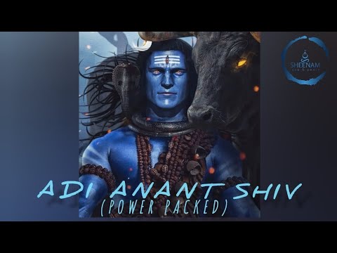 ADI ANANT SHIV || har hr mahadev || feell the Immense power 🔱