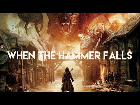 When The Hammer Falls - LOTR & HOBBIT