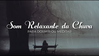 Som de chuva para dormir ou relaxar. Som relaxante! Chuva ! Trovões! Relaxe rápido!
