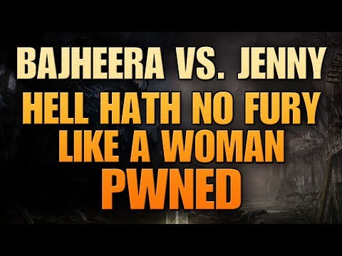 Bajheera vs Jenny DUELS: Hell Hath No Fury Like A Woman PWNED :D
