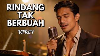 Download lagu Rindang Tak Berbuah - Kirey (Jazzy Indo Version) | Suara Merdu Bikin Baper (Lirik Video) mp3