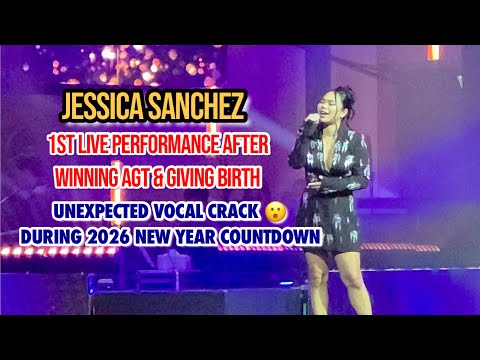 JESSICA SANCHEZ (AGT GRAND CHAMPION) FULL PERFORMANCE | UNEXPECTED VOCAL CRACK AT 2026 COUNTDOWN