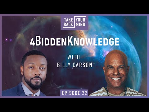 4BiddenKnowledge with Billy Carson
