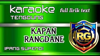 Download lagu kapan rangdane KARAOKE [ipang S.] Arya RG mp3