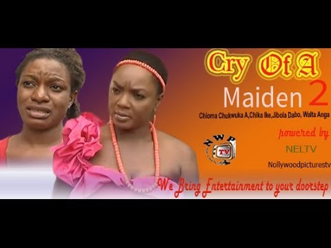 Cry of a Maiden 2  -   Nigeria Nollywood Movie