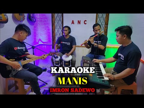 MANIS KARAOKE IMRON SADEWO NADA COWOK