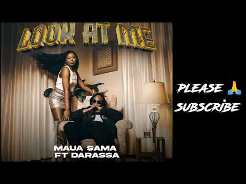 Maua sama ft Darassa - Look at me (official lyrics video)