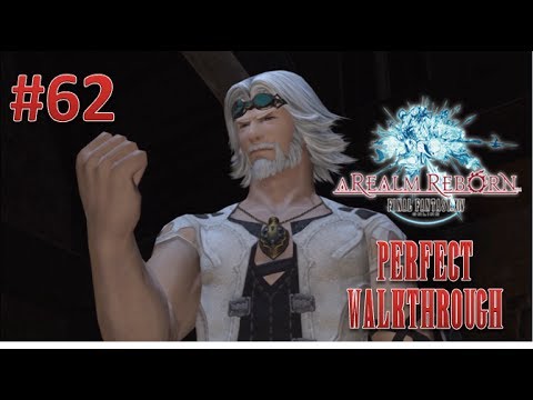 Final Fantasy XIV A Realm Reborn Perfect Walkthrough Part 62 - Cid !!!