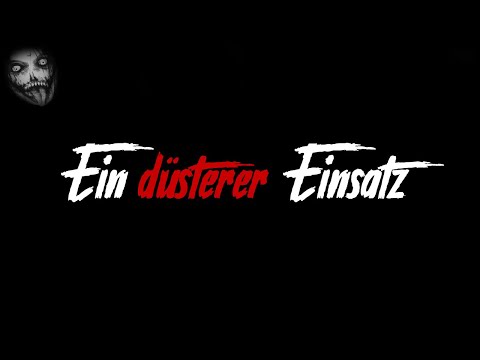 Ein düsterer Einsatz | Horror Creepypasta German / Deutsch