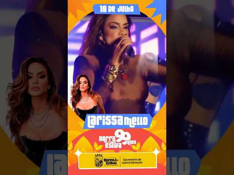 LARISSA MELLO - ANIVERSÁRIO DE BARRA DA ESTIVA/BA 2026