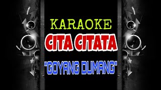 Download lagu Cita Citata - Goyang Dumang (Karaoke Tanpa Vokal) mp3 Download lagu Cita Citata - Goyang Dumang (Karaoke Tanpa Vokal) mp3