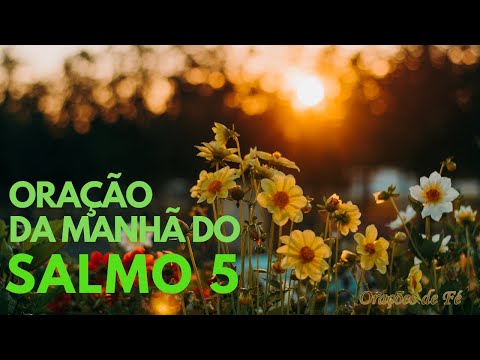 STRONG AND POWERFUL MORNING PRAYER FROM PSALM 5 [AGAINST THE FORCES OF EVIL]