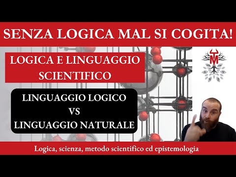2. Logica e linguaggio scientifico - Scienza, filosofia e metodo scientifico - Michele Totta