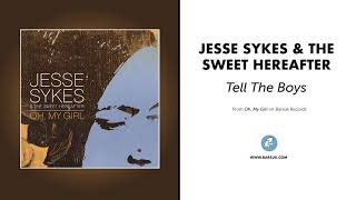 Jesse Sykes &amp; The Sweet Hereafter - "Tell The Boys" (Official Audio)