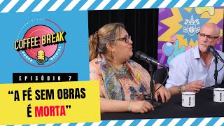 Ainda é possível ter fé? | Coffee Break #07