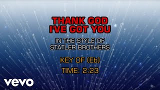 Statler Brothers - Thank God I&#39;ve Got You (Karaoke)