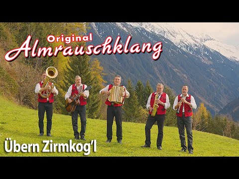 ORIGINAL ALMRAUSCHKLANG - Übern Zirmkog'l