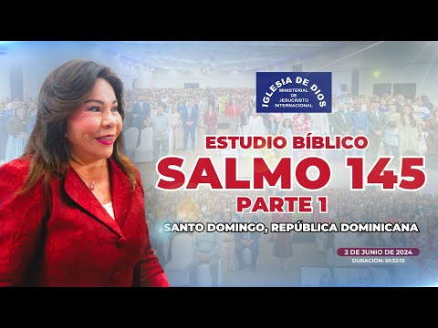 Salmo 145 (Estudio Bíblico) Parte 1 - Hna. María Luisa Piraquive, República Dominicana #IDMJI