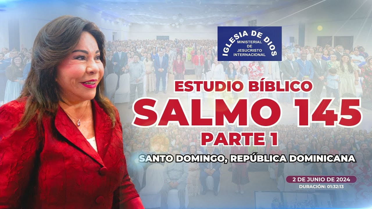 Salmo 145 (Estudio Bíblico) Parte 1 - Hna. María Luisa Piraquive, República Dominicana #IDMJI