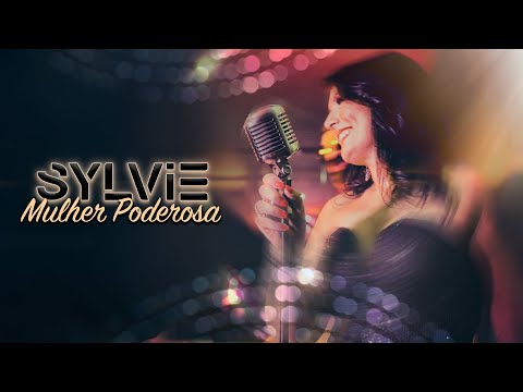 Sylvie - Mulher Poderosa (Official video)