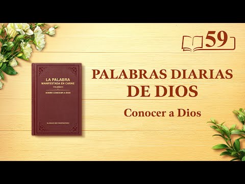 Palabras diarias de Dios | Fragmento 59 | 