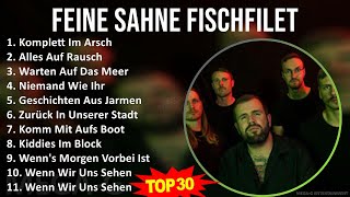 Feine Sahne Fischfilet 2024 MIX Best Songs - Komplett Im Arsch, Alles Auf Rausch, Warten Auf Das...