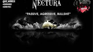 Download lagu NECTURA - PASSIVE AGRESSIVE BULLSHIT / LYRICS mp3