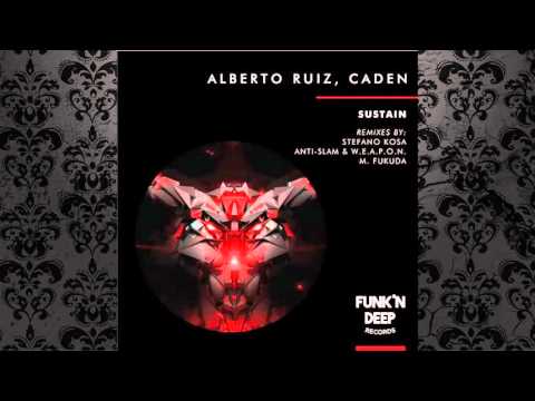 Alberto Ruiz, Caden - Sustain (Original Mix) [FUNK'N DEEP RECORDS]