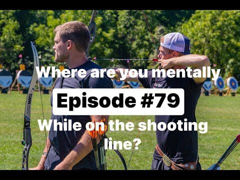 Episode #79 What are you thinking on the shooting line?