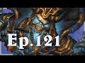 Funny and Lucky Moments - Hearthstone - Ep. 121 ...