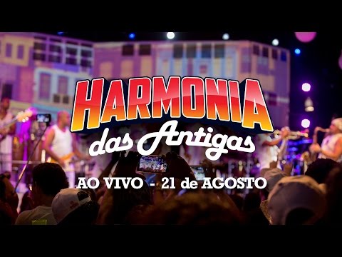 Harmonia do Samba - Harmonia Das Antigas (Ao Vivo) 21/08