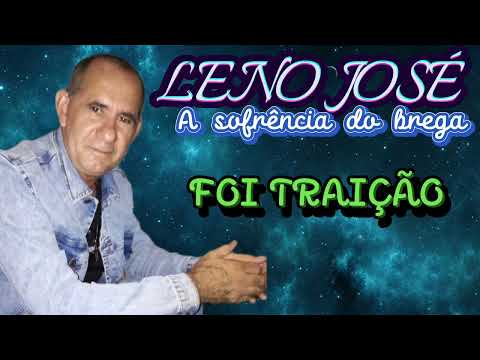 Leno José - Foi Traição