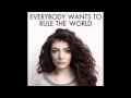 Lorde - Everybody Wants To Rule The World 1 ...