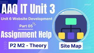 BTEC IT AAQ | Unit 3 Website Development | "ASSIGNMENT A GET DISTINCTION THEORY P2 M2 | P05
