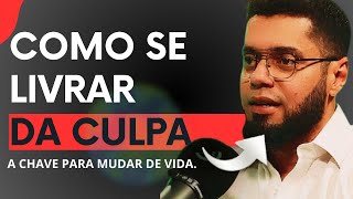 Como se livrar da Culpa #culpa #desenvolvimentopessoal #sucesso