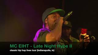 MC Eiht - Late Night Hype II (Classic Hip Hop Lives)