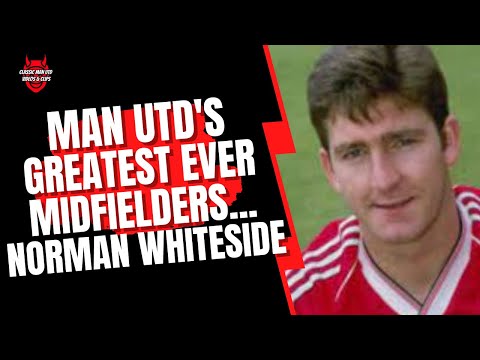 Man Utd's Greatest Ever Midfielders | Norman Whiteside 1982 - 1989