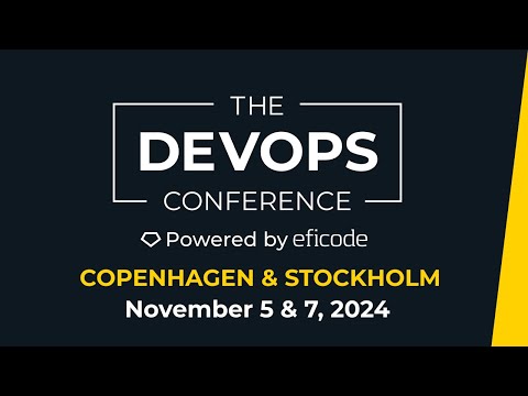 The DEVOPS Conference - Copenhagen & Stockholm 2024 - Agenda