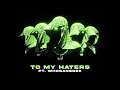 To My Haters - WhoGangDee, Never Broke Again (Visualizer)