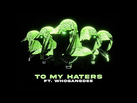 Video thumbnail for To My Haters