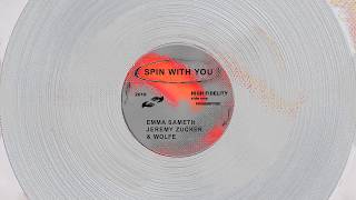 Emma Sameth &amp; Wolfe - Spin With You (Official Audio) ft. Jeremy Zucker