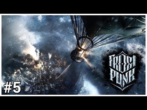 Frostpunk - #5 - The Londoners - Let's Play / Gameplay / Construction