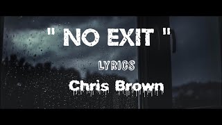 Chris Brown - No Exit (lyrics / lyric Video HD) rain sad 2019