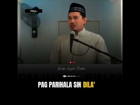 Pagparihala sin Dila - Shaykh Hayder Buddin