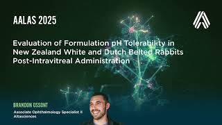 AALAS 2025—Evaluation of Formulation pH Tolerability in Rabbits Post-Intravitreal Administration
