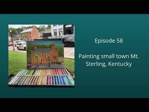 58 Painting small town Mt. Sterling; artists compete as part of the Smalltown America celebration